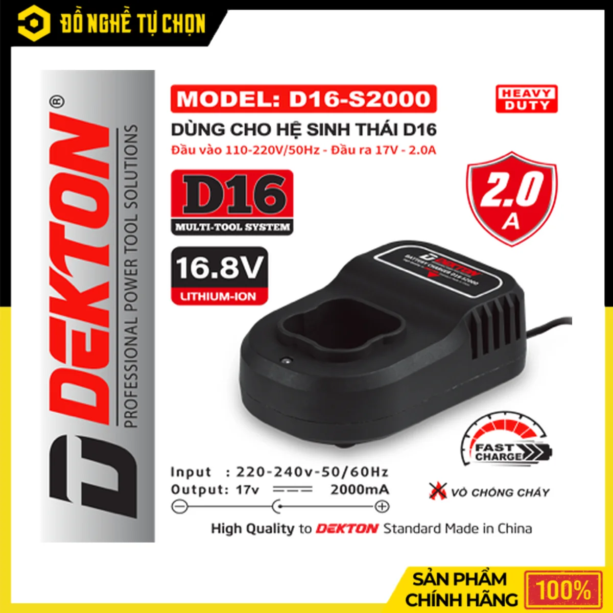 Sạc Pin 16.8V Dòng 2A Dekton D16-S2000 – Vỏ Chống Cháy, Dùng Cho Toàn Bộ Hệ D16